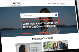 What Insurance Companies Are Best to Get Credentialed With?