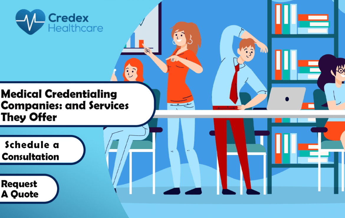 Medical Credentialing Companies: What Services Do They Really Offer?