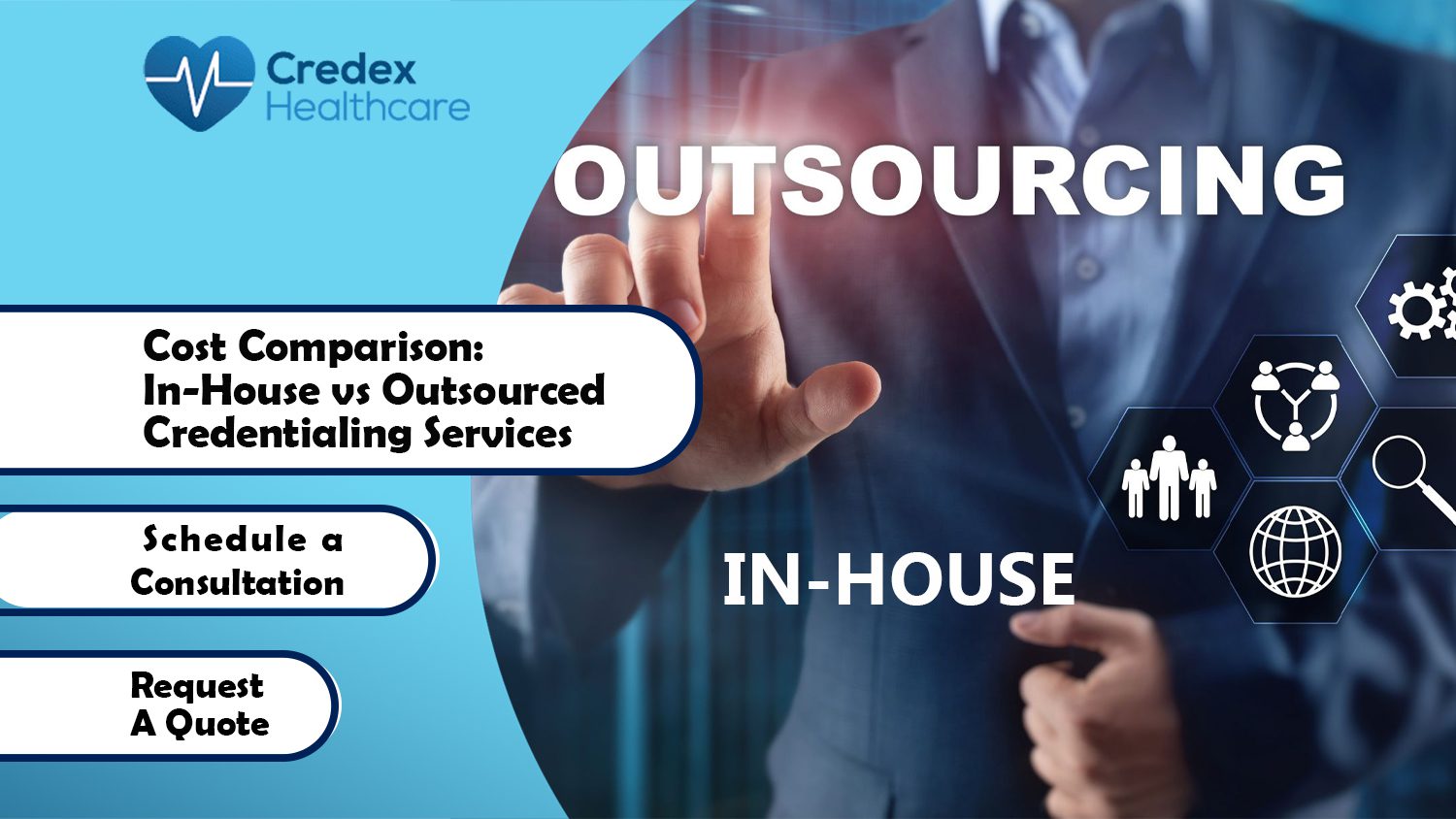 Cost Comparison In House vs Outsourced Credentialing Services