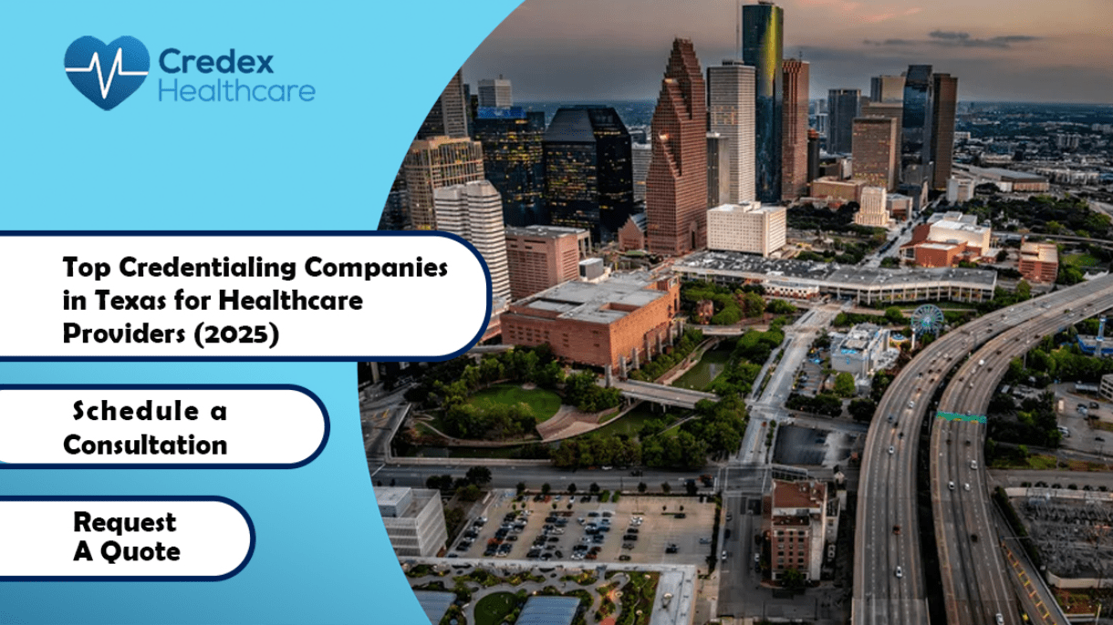 Top Credentialing Companies in Texas for Healthcare Providers (2025) 