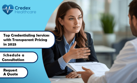 Top Credentialing Services with Transparent Pricing in 2025