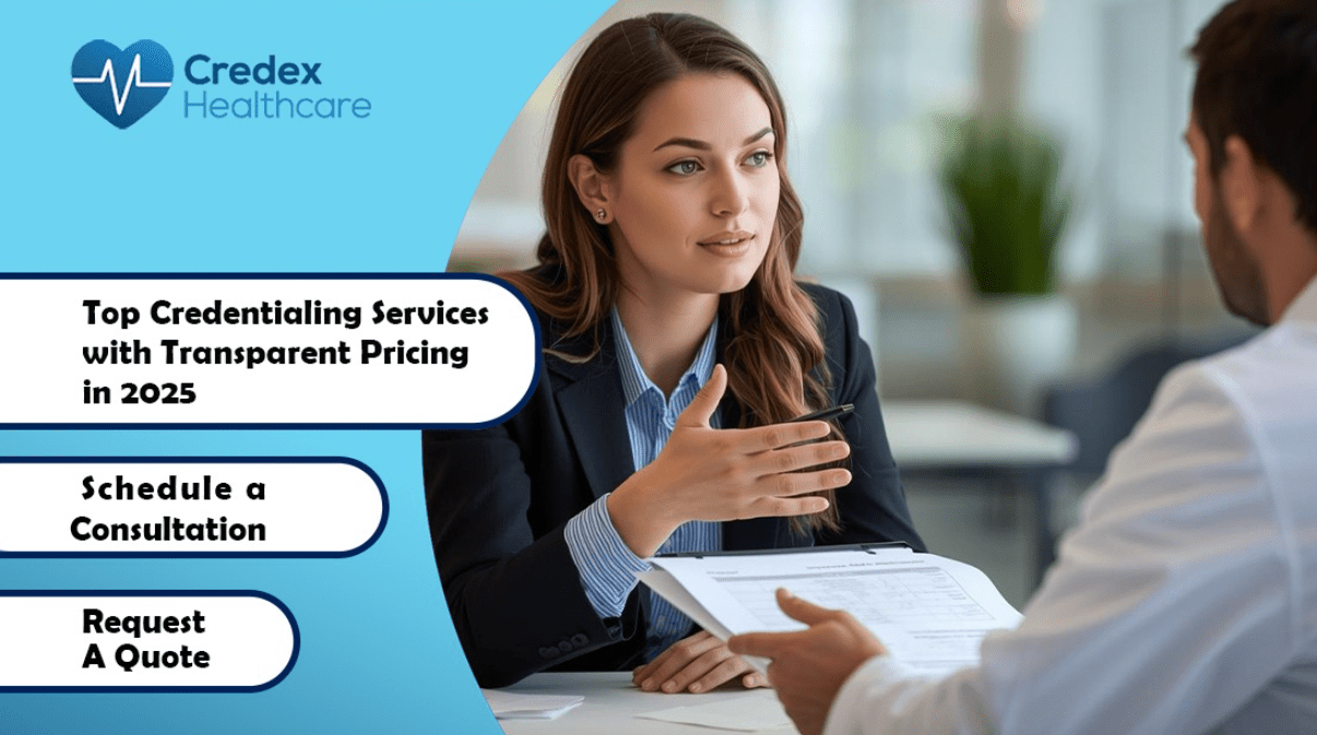 Top Credentialing Services with Transparent Pricing in 2025