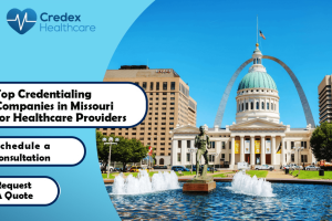 Top Credentialing Companies in Missouri for Healthcare Providers 
