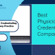 Best Physician Credentialing Companies Every Practice Should Know 