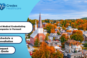 Best Medical Credentialing Companies in Vermont 