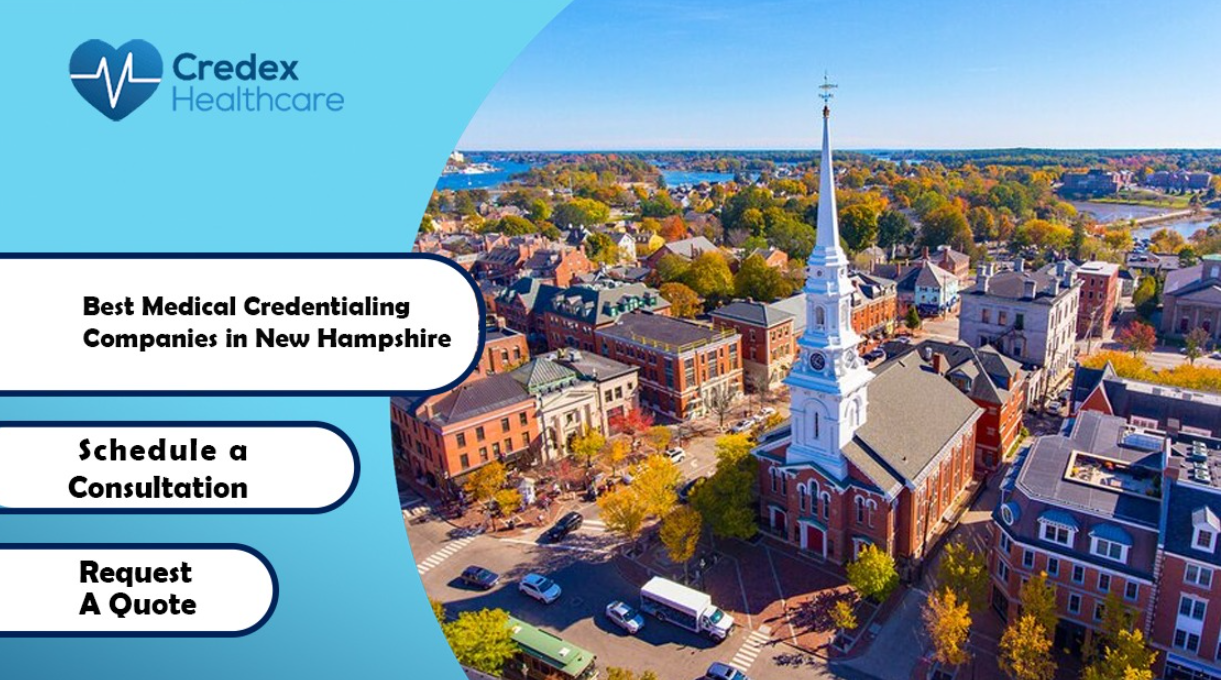 Best Medical Credentialing Companies in New Hampshire  