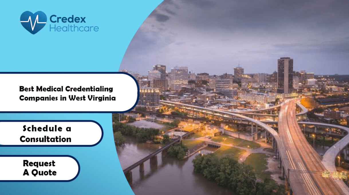 Best Medical Credentialing Companies in West Virginia