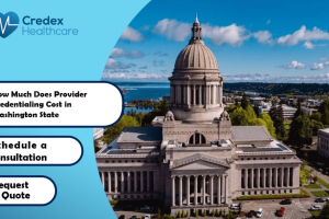 How Much Does Provider Credentialing Cost in Washington State