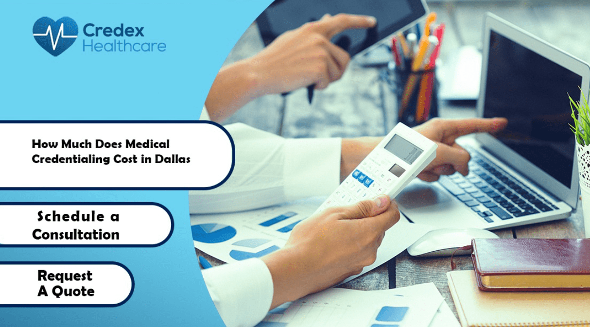 How Much Does Medical Credentialing Cost in Dallas