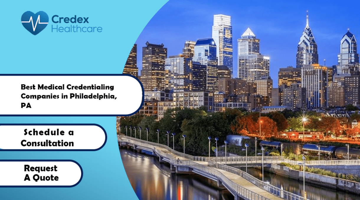 Best Medical Credentialing Companies in Philadelphia