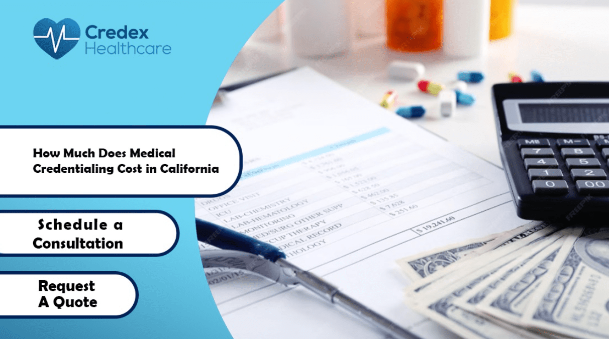 How Much Does Medical Credentialing Cost in California
