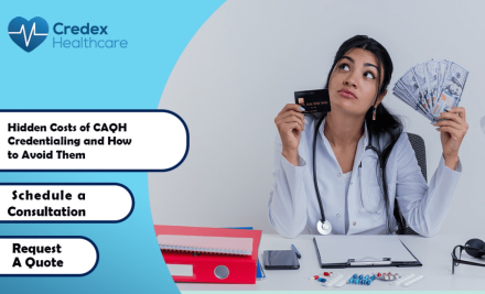 Hidden Costs of CAQH Credentialing and How to Avoid Them