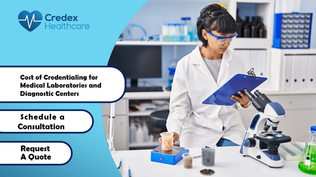 Cost of Credentialing for Medical Laboratories and Diagnostic Centers