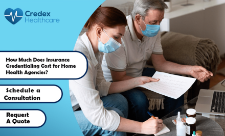 How Much Does Insurance Credentialing Cost for Home Health Agencies