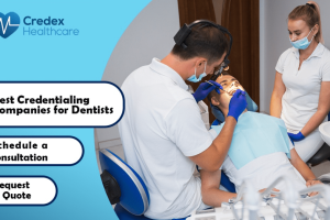 Best Credentialing Companies for Dentists 
