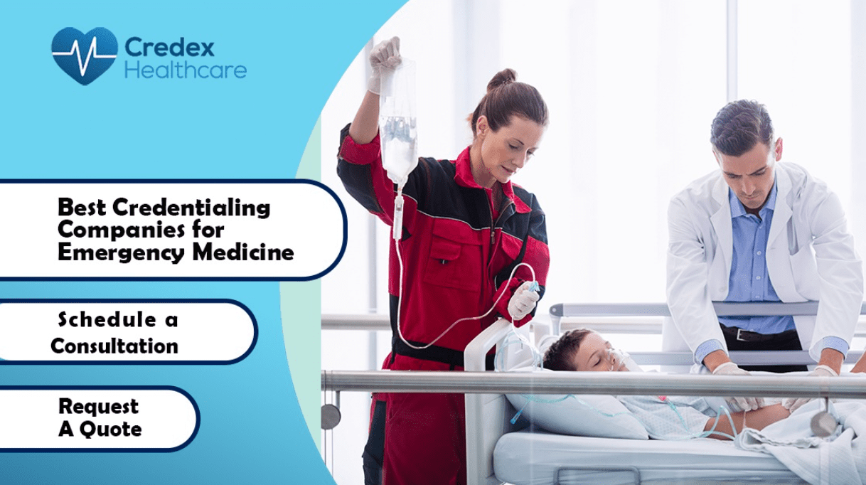 Best Credentialing Companies for Emergency Medicine