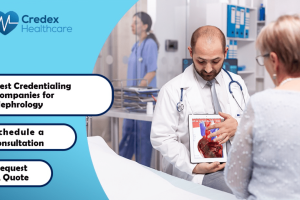 Best Credentialing Companies for Nephrology 