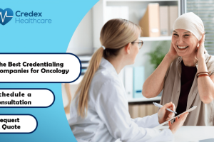 Best Credentialing Companies for Oncology