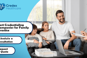 Best Credentialing Companies for Family Practice