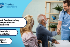 Best Credentialing Companies for Geriatrics 