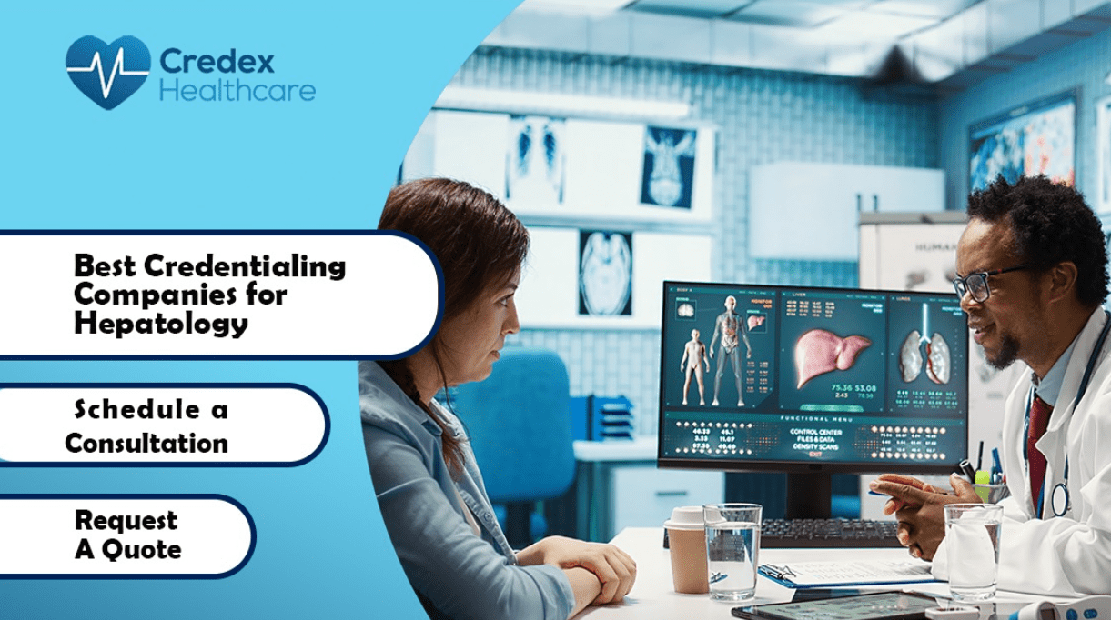 Best Credentialing Companies for Hepatology 