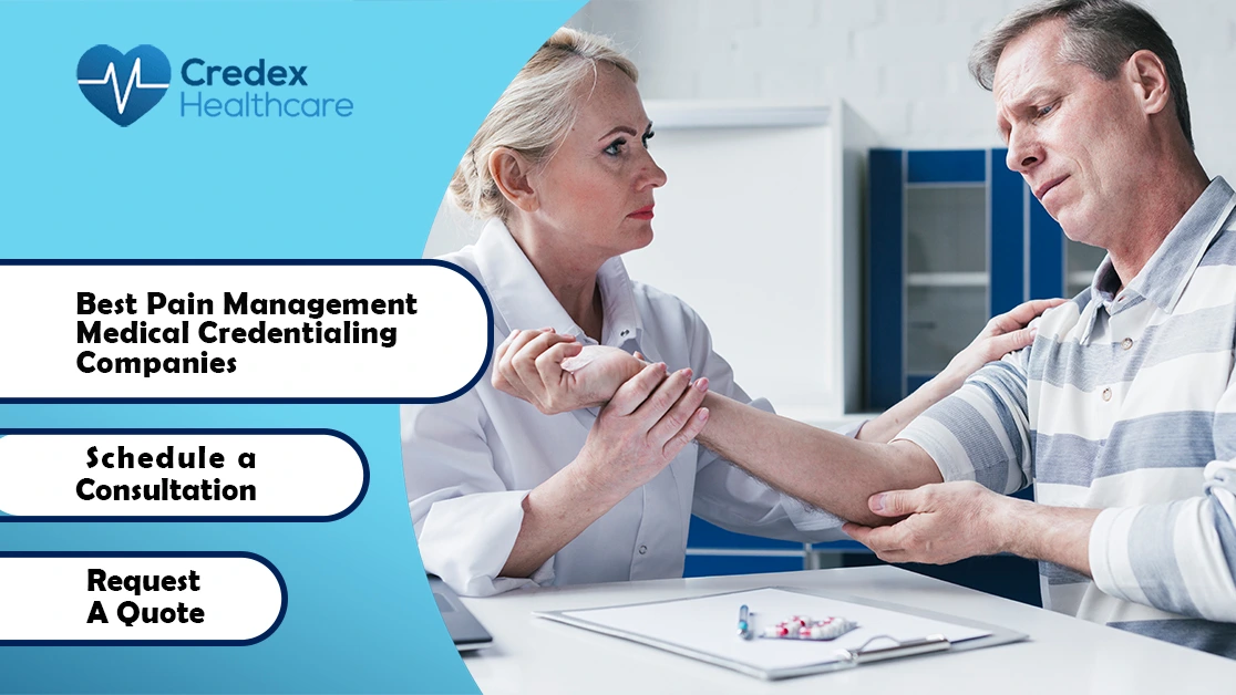 Best Pain Management Medical Credentialing Companies