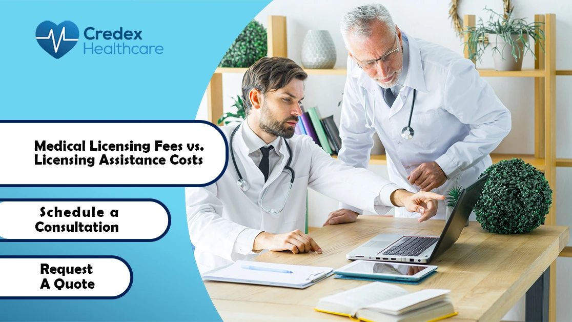 medical licensing fees vs licensing assistance costs